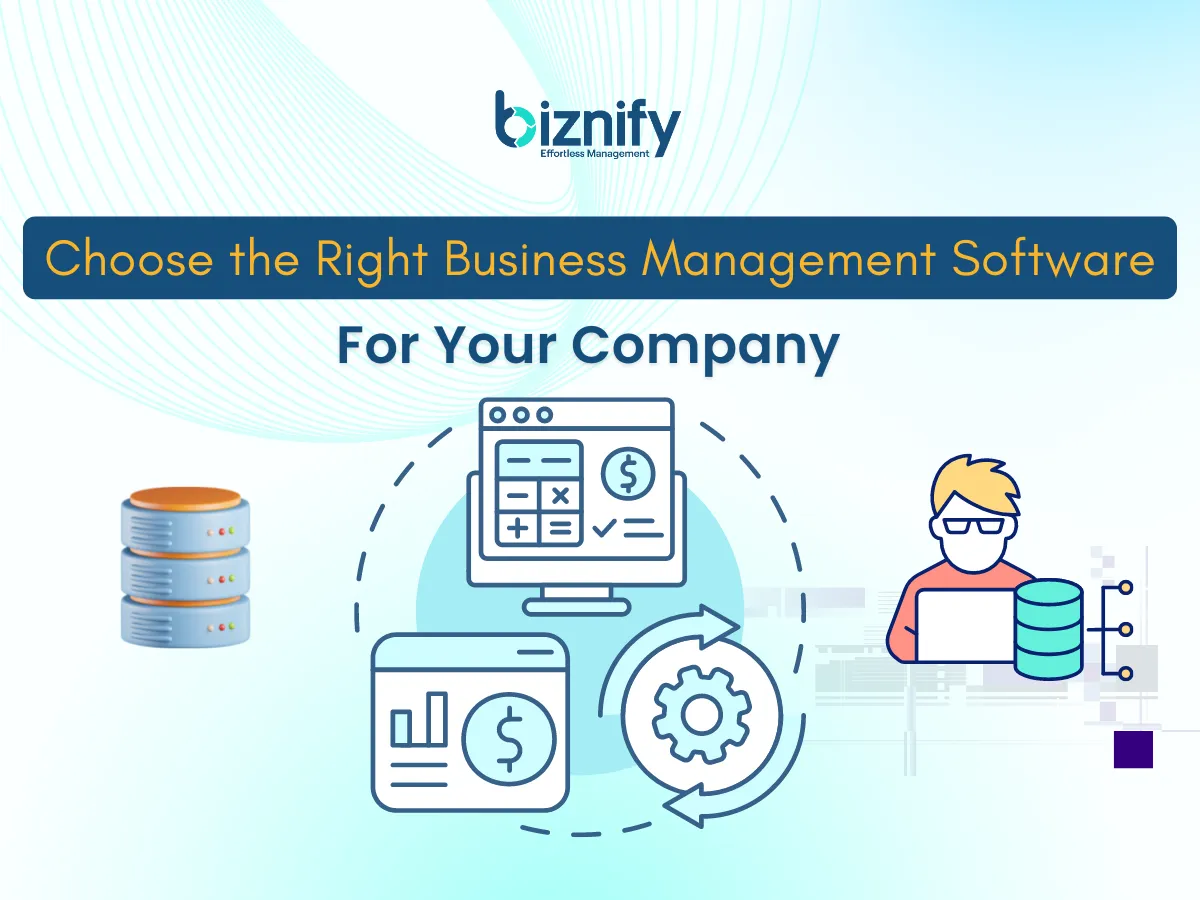 How to Choose the Right Business Management Software for Your Company